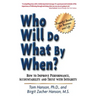 Who Will Do What by When?: How to Improve Performance, Accountability and Trust with Integrity