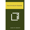 Tales of Apache Warfare