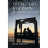 The Rector's New Dawn