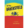 Bye-Bye Bakersfield