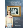 Breaking Free, Starting Over: Parenting in the Aftermath of Family Violence