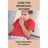 Cure For Bronchial Asthma: Home Remedies For Asthma: Types Of Asthma