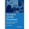 The Craft of Scientific Presentations: Critical Steps to Succeed and Critical Errors to Avoid