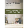 Biography of Miss Go CHI: Novelettos & Poems