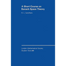 A Short Course on Banach Space Theory