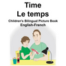 English-French Time/Le temps Children's Bilingual Picture Book