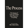 The Process: The Season of Your Life Where Jesus Becomes Everything