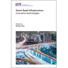 Smart Road Infrastructure: Innovative Technologies