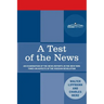 A Test of the News: An Examination of the News Reports in the New York Times on Aspects of the Russian Revolution of Special Importance to Americans,