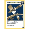 GPS Versus Galileo: Balancing for Position in Space: CADRE Paper No. 23