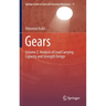 Gears: Volume 2: Analysis of Load Carrying Capacity and Strength Design