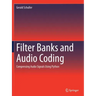 Filter Banks and Audio Coding: Compressing Audio Signals Using Python