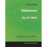 Sicilienne Op.78 - For Cello, Violin and Piano (1893)