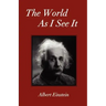 The World As I See It