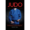 Judo: An Introductory Guide for Beginners