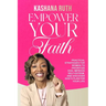 Empower Your Faith: Practical Strategies for Women to Prioritize God, Improve Self-Esteem, and Discover God's Plan for Your Life