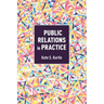 Public Relations in Practice
