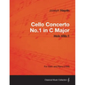 Cello Concerto No.1 in C Major Hob.Viib: 1 - For Cello and Piano (1765)