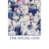 The Social God
