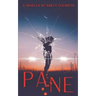 Pane: A Horror Novella