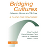 Bridging Cultures Between Home and School: A Guide for Teachers