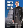 Truth Never Dies: The Bill Chasey Story