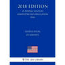 Certification of Airports (US Federal Aviation Administration Regulation) (FAA) (2018 Edition)