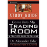 Study Guide for Come Into My Trading Room
