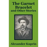 The Garnet Bracelet and Other Stories