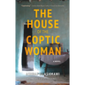 The House of the Coptic Woman