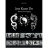 Jeet Kune Do "Bruce Lee´s Legacy"