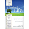 A Spiritual Life: Perspectives from Poets, Prophets, and Preachers