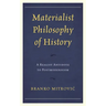 Materialist Philosophy of History: A Realist Antidote to Postmodernism