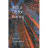 With a Gift for Burning