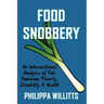 Food Snobbery: An Intersectional Analysis of Fat, Feminism, Poverty, Disability & Health
