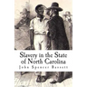 Slavery in the State of North Carolina