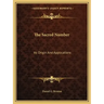 The Sacred Number: Its Origin and Applications