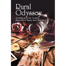 Rural Odyssey Hc: Growing up in the Country. Memories of Family, Faith, and Secrets