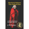 Sherlock Holmes The Oxford Don: A Sherlock Holmes Resurgent Mystery