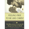 FEELING FREE TO BE LIKE CHRIST Men's Bible Study - Personal /Group - Level 1