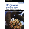 A FalconGuide(R) to Saguaro National Park and the Santa Catalina Mountains