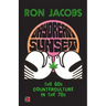 Daydream Sunset: The 60s Counterculture in the 70s