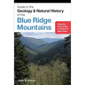 Guide to the Geology and Natural History of the Blue Ridge Mountains