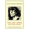The Last Siren: and Other Stories
