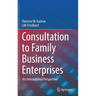 Consultation to Family Business Enterprises: An International Perspective