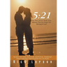 5: 21: The Nine Divine Words from Ephesians That Can Change Your Marriage for Good!