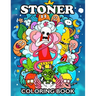Stoner Coloring Book: Psychedelic Coloring Pages Adult Relaxation Doodle Designs
