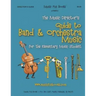 The Music Director's Guide to Band & Orchestra Music: for the Elementary Music Student