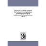 Lecons Sur La Theorie Generale Des Surfaces Et Les Applications Geometriques Du Calcul Infinitesimal, Par Gaston Darboux. Vol. 4