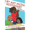 By Any Media Necessary: The New Youth Activism